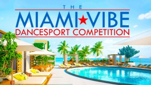The Miami Vibe Dancesport Competition @ Nobu Hotel Eden Roc | Miami Beach | Florida | United States